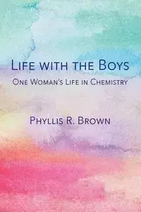 Life with the Boys - Brown Phyllis R.