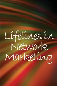 Lifelines in Network Marketing - Gordon Ramsey