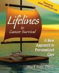 Lifelines to Cancer Survival - Mark Roby