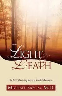 Light and Death - Michael Sabom