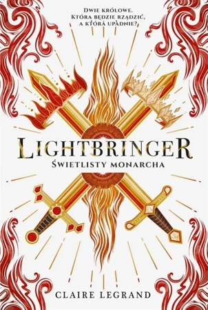 Lightbringer. Świetlisty monarcha - Claire Legrand