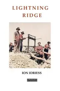 Lightning Ridge - Idriess Ion