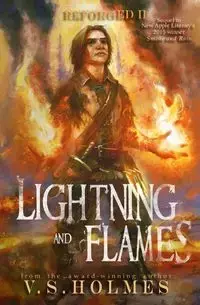 Lightning and Flames - Holmes V. S.