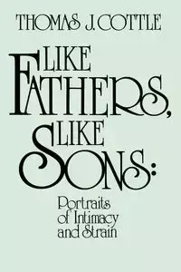 Like Fathers, Like Sons - Thomas J. Cottle