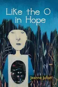 Like the O in Hope - Julian Jeanne