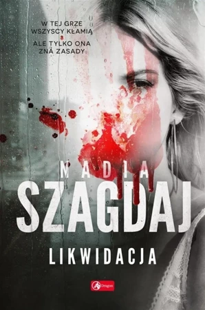 Likwidacja - Nadia Szagdaj