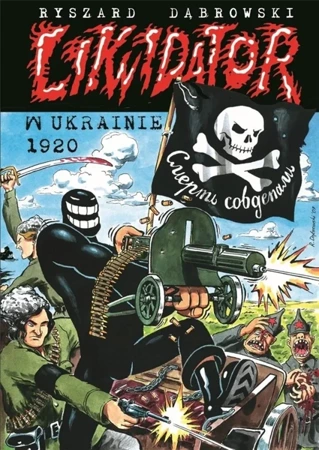 Likwidator w Ukrainie 1920 T.8 - Ryszard Dąbrowski