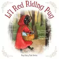 Li'l Red Riding Pug - Darr Laurren