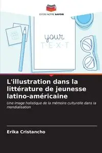 L'illustration dans la littérature de jeunesse latino-américaine - Erika Cristancho