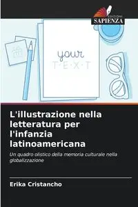 L'illustrazione nella letteratura per l'infanzia latinoamericana - Erika Cristancho