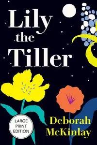 Lily the Tiller - Deborah McKinlay