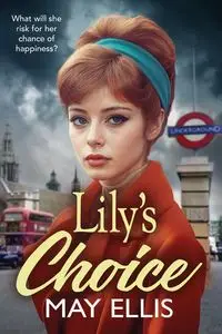 Lily's Choice - Ellis May