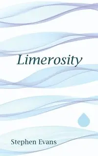 Limerosity - Stephen Evans