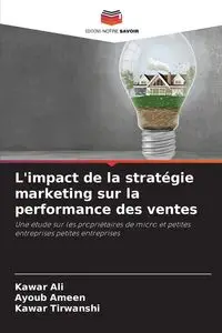 L'impact de la stratégie marketing sur la performance des ventes - Ali Kawar