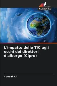 L'impatto delle TIC agli occhi dei direttori d'albergo (Cipro) - Ali Yousaf