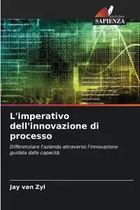 L'imperativo dell'innovazione di processo - van Jay Zyl