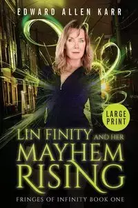 Lin Finity And Her Mayhem Rising - Edward Allen Karr