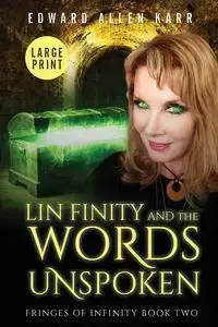 Lin Finity And The Words Unspoken - Edward Allen Karr