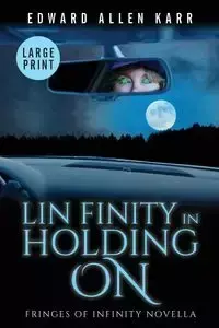 Lin Finity In Holding On - Edward Allen Karr