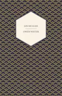 Lin McLean - Owen Wister