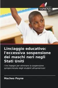 Linciaggio educativo - Payne Macheo