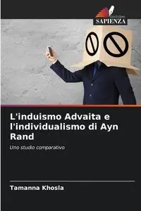 L'induismo Advaita e l'individualismo di Ayn Rand - Khosla Tamanna