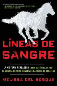 Líneas de sangre - del Melissa Bosque