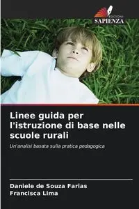 Linee guida per l'istruzione di base nelle scuole rurali - Daniele Farias de Souza