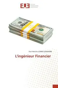 L'ingénieur Financier - Lomba Lendjambi Paul-Wetcho