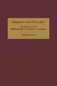 Linguistics and Philosophy - Etienne Gilson