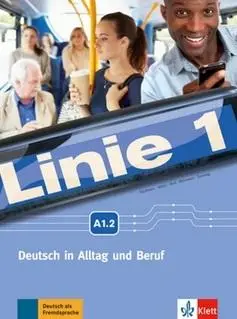 Linie 1 A1.2. pod. z ćwiczeniami + DVD LEKTORKLETT - praca zbiorowa