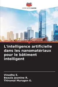 L'intelligence artificielle dans les nanomatériaux pour le bâtiment intelligent - E. Vinodha