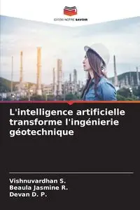 L'intelligence artificielle transforme l'ingénierie géotechnique - S. Vishnuvardhan