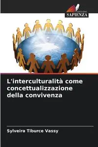 L'interculturalità come concettualizzazione della convivenza - Vassy Sylveira Tiburce