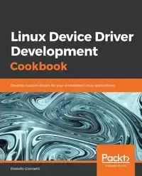 Linux Device Driver Development Cookbook - Rodolfo Giometti