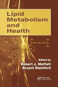 Lipid Metabolism and Health - Moffatt Robert J.