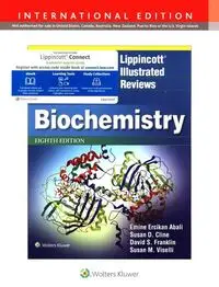 Lippincott Illustrated Reviews Biochemistry - Abali Emine E., Susan D. Cline, Franklin David S., Susan M. Viselli