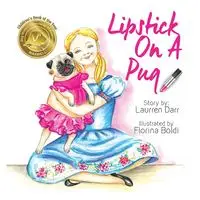 Lipstick On A Pug - Darr Laurren