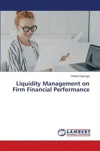 Liquidity Management on Firm Financial Performance - Oyenuga Olaide