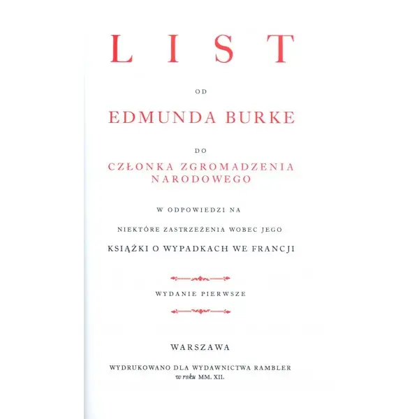 List od Edmunda Burke do członka Zgromadzenia Narodowego w odpowiedzi na niektóre zastrzeżenia wobec jego książki - EDMUND BURKE