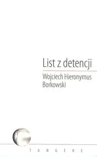 List z detencji - Wojciech Borkowski Hieronymus