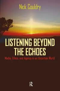 Listening Beyond the Echoes - Nick Couldry