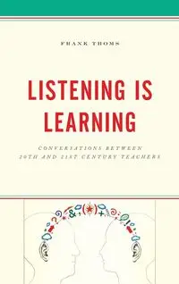 Listening Is Learning - Frank Thoms