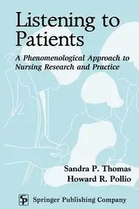 Listening to Patients - Thomas Sandra P. PhD RN FAAN