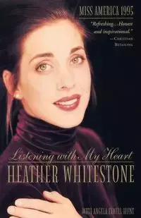 Listening with My Heart - Heather Whitestone