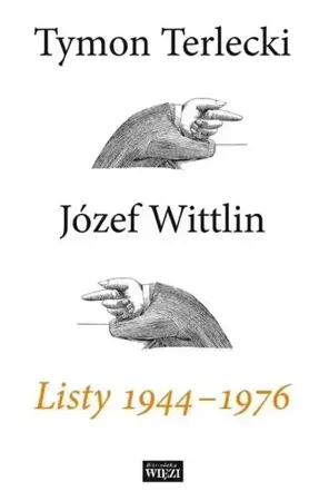 Listy 1944 - 1976 - Tymon Terlecki, Józef Wittlin