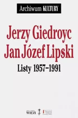 Listy 1957-1991 - Jerzy Giedroyc, Jan Józef Lipski