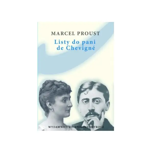 Listy do pani de Chevigne - MARCEL PROUST