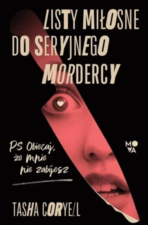 Listy miłosne do seryjnego mordercy - Tasha Coryell