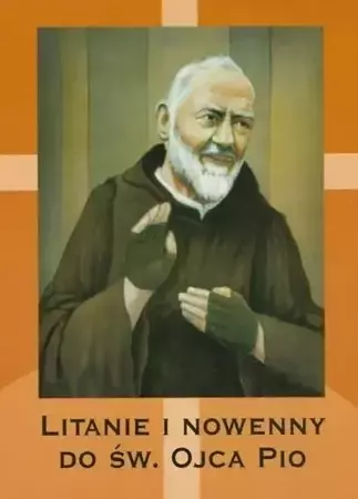 Litanie i nowenny do Św. Ojca Pio - Henryk bp Tomasik